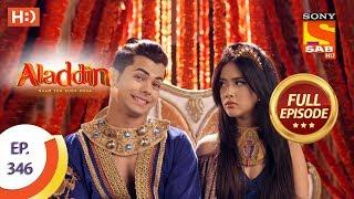 Aladdin - Ep 346 - Full Episode - 12th December 2019