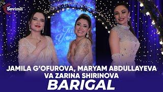 Jamila G’ofurova, Maryam Abdullayeva va Zarina Shirinova - Barigal