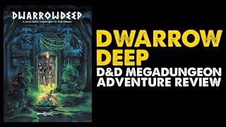 Dwarrowdeep: DnD Megadungeon Review