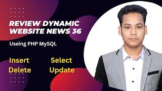 Building News36: Dynamic Website Development with PHP & MySQL