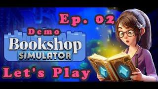 What Else Does Owning a Bookshop Entail? | Bookshop Simulator | Demo | Ep. 02