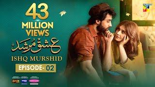 Ishq Murshid - Episode 02 [𝐂𝐂] 15 Oct - Powered By Master Paints [ Bilal Abbas & Durefishan ] HUM TV