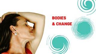Bodies + Change ~ With Heather Nichols