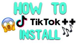 HOW TO DOWNLOAD/INSTALL TIK TOK++ ON IOS 12/11/10 NO JAILBREAK/CYDIA NEEDED!  (WORKS 2019)