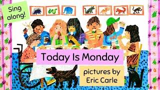 “Today Is Monday” Children’s Book illustrated by Eric Carle | Days of the Week Song about Food!