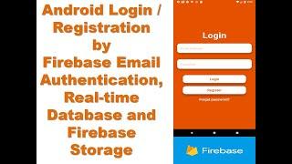 Android Login/Registration by Firebase Email Authentication, Realtime Database and Firebase Storage