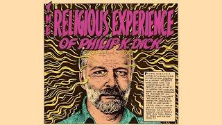 The Religious Experience of Philip K. Dick | 2-3-74 | The Comic by Robert Crumb