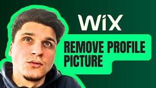 How Do I Remove Profile Picture On Wix Builder