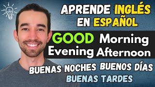 Pronuncia Good Morning, Afternoon, Evening, Night  - Aprende Ingles En Español #inglesfacil│KNingles