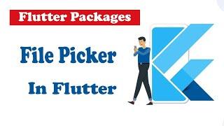 How to Use File Picker in Flutter | The Right Way | Flutter Package Tutorial