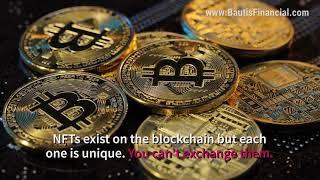 What Is a Non-Fungible Token? Understanding NFTs | Bautis Financial