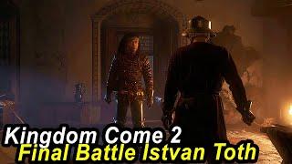 The Final Battle vs. Istvan Toth in Kingdom Come 2 - Epic RPG Highlights