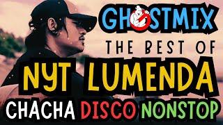 The Best of Nyt Lumenda Nonstop Cha Cha Disco | Ghost Mix Nonstop Remix