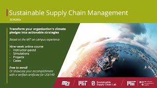 Sustainable Supply Chain Management - MIT SCM 290x Online Course welcome webinar