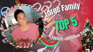 Large Family Top 5 Favorite Christmas Treats + Secret Santa Shopping