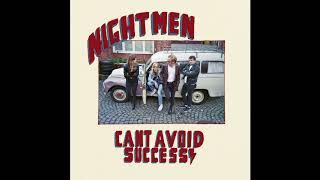 Nightmen - Can´t Avoid Success (Full Album)