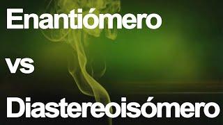 ENANTIÓMERO | DIASTEREOISÓMERO