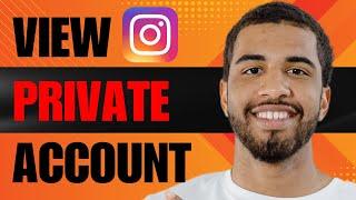 How to See Private Account on Instagram (2024)