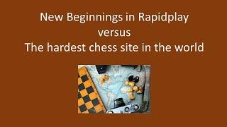 New beginnings in Rapid chess 3 - (Hardest Chess Train site)