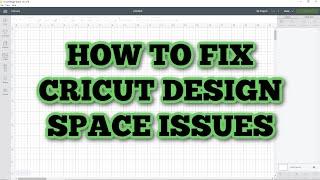 Cricut Design Space - Tricks to fix issues - Hacks - Tips - Things you should know - Classic canvas