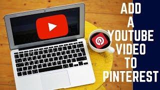 How to Add a YouTube Video to Pinterest