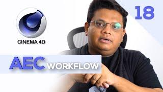 AEC Workflow in Cinema 4d tutorial | Class 18 | Hindi / Urdu