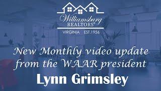 Monthly video update from the WAAR president Lynn Grimsley