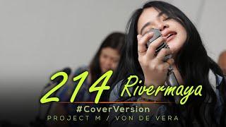 214 - Rivermaya  | Project M Featuring Von