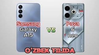 Samsung Galaxy A15 4G vs Tecno Pova 6 Neo | O'zbek tilida