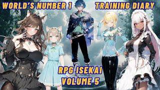 Character Build System Training Diary to be The Number 1 in a RPG World  Volume 5 - Isekai Audiobook