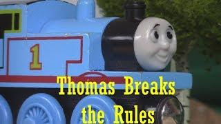 Thomas Breaks the Rules