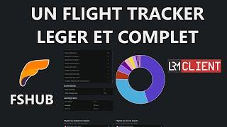 JOURNAL DE VOL ET STATISTIQUES DETAILLEES | FSHUB | LRM I FLIGHT TRACKER | MSFS / X-PLANE / P3D