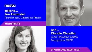 Reimagining democracy and our role as citizens | Nesta talks to...Claudia Chwalisz and Jon Alexander
