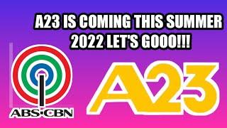 Premiere: Channel 23 relaunched A23 this Summer 2022!!!