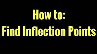 How to Find Inflection Points