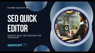 Simplify OpenCart SEO with SEO Quick Editor – Full Demonstration & Features