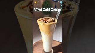 Viral Cold Coffee Recipe #coffee #recipe #shorts