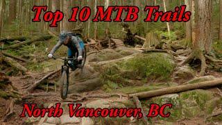 Top 10 MTB trails in North Vancouver, BC - everything you need to know