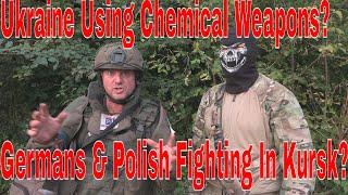 Ukraine Using Chemical Warfare, Germans & Polish Fighting In Kursk Says Russian Frontline Commander