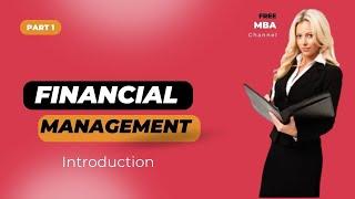 Financial Managment 1 Financial statement analysis and Interrelation - Part of the FREE MBA course