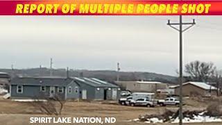 BREAKING NEWS UPDATE: Report Of Multiple People Shot On Spirit Lake Nation, North Dakota