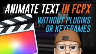 Animate Text in Final Cut Pro X without Plugins or Keyframes | BretFX Plugins & Tutorials for FCPX