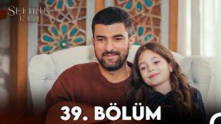 Sefirin Kızı 39. Bölüm (FULL HD)