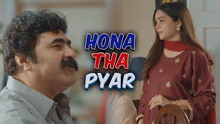 Fahad Ki Khatna | Hona Tha Pyar | Hassam Khan & Yashmera Jan | Clip