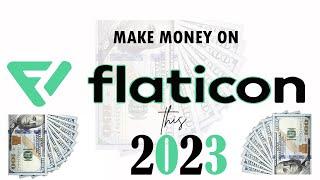 Make Money on Flaticon this 2023