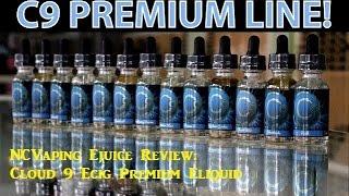 NCVaping Ejuice Review: Cloud 9 Ecig Premium Eliquid