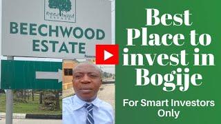 BEST REAL ESTATE INVESTMENT IN BOGIJE- BEECHWOOD ESTATE  IBEJU LEKKI LAGOS