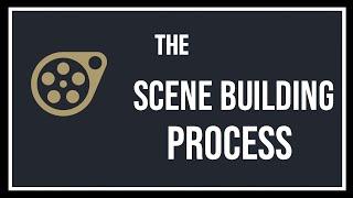 09 The Scene Building Process (SFM Tutorial)
