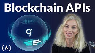 Blockchain Development: Querying with Open APIs Course