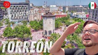 ¡Me dijeron que no viniera aquí! | TORREÓN, Coahuila | Viajes MEXICO 2021 | 4K 